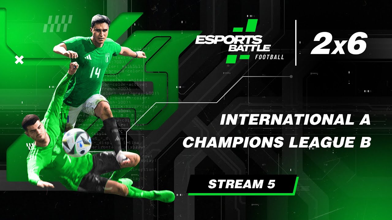 2025-10-21 - International A and Champions League B E-Football ESportsBattle Stream 5