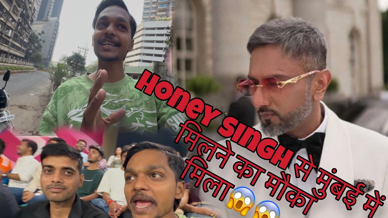 Yo yo honey, Singh Se finally mil liye 😱😱 Mumbai me 