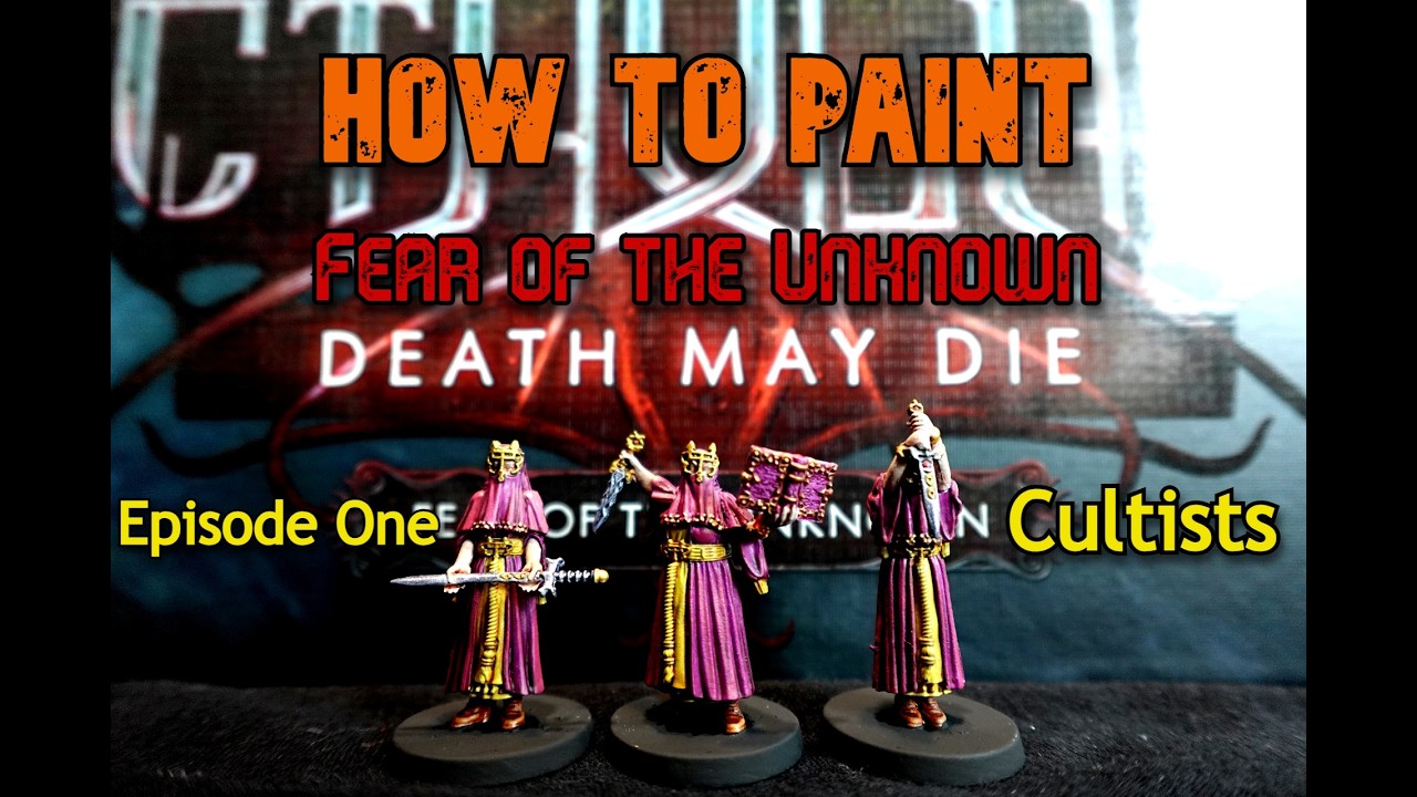 How to Paint Death May Die: Fear of the Unknown || Cultists