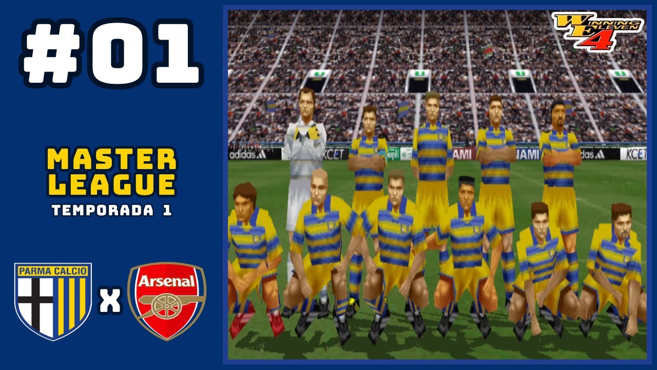 PARMA x ARSENAL - Master League #01 | Winning Eleven 4