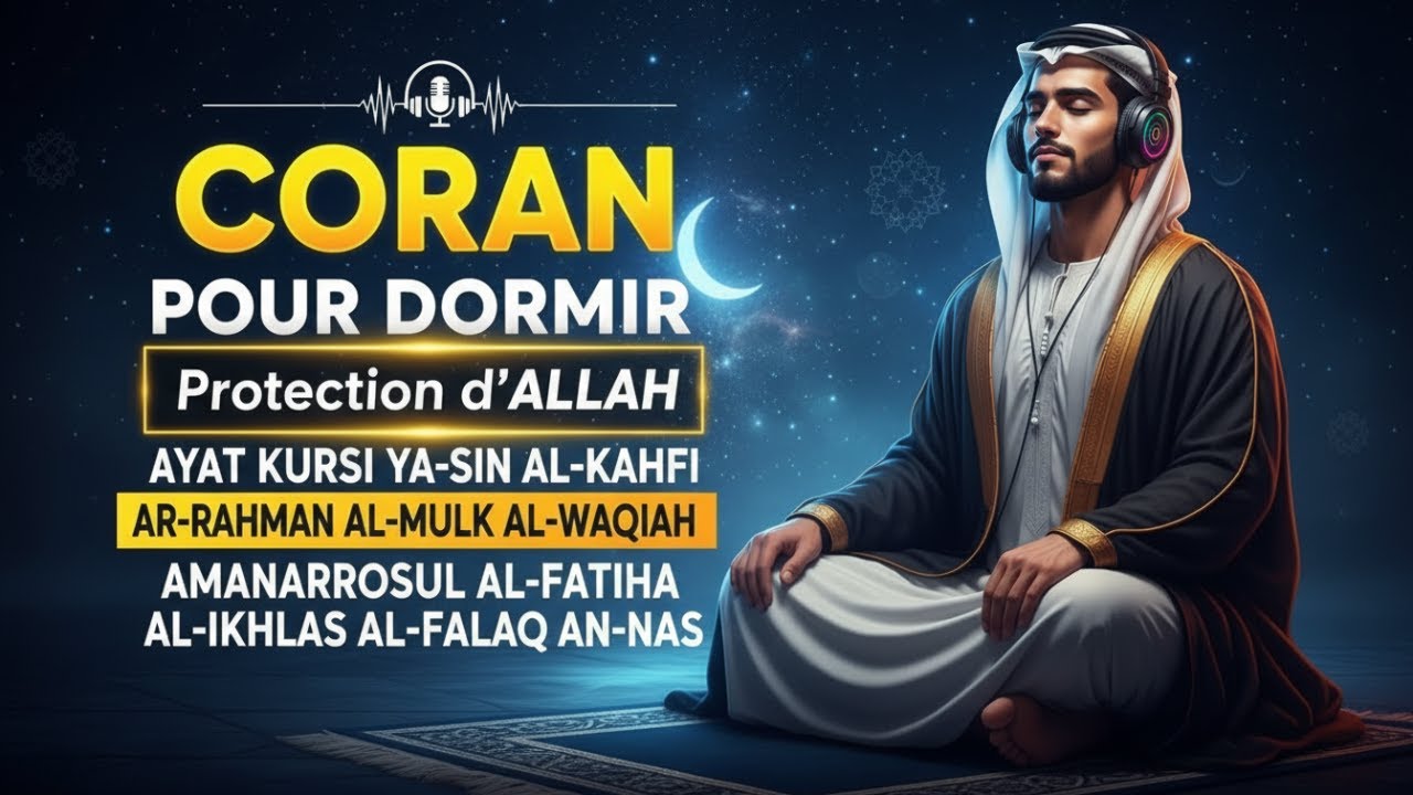Doua Islam & Coran Pour Dormir — Protection d’Allah Toute La Nuit
