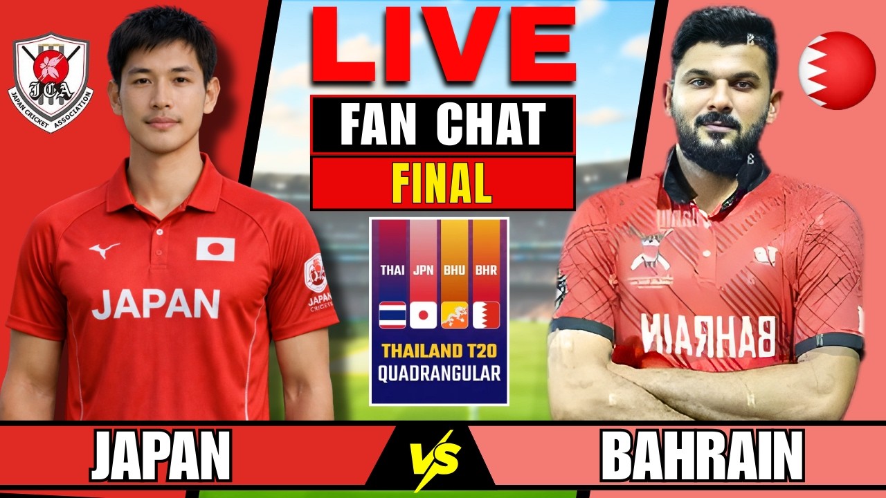 Bahrain Vs Japan |Final  T20I| Thailand T20I Series 2026| Live Score | Live analysis  | FAN CHAT