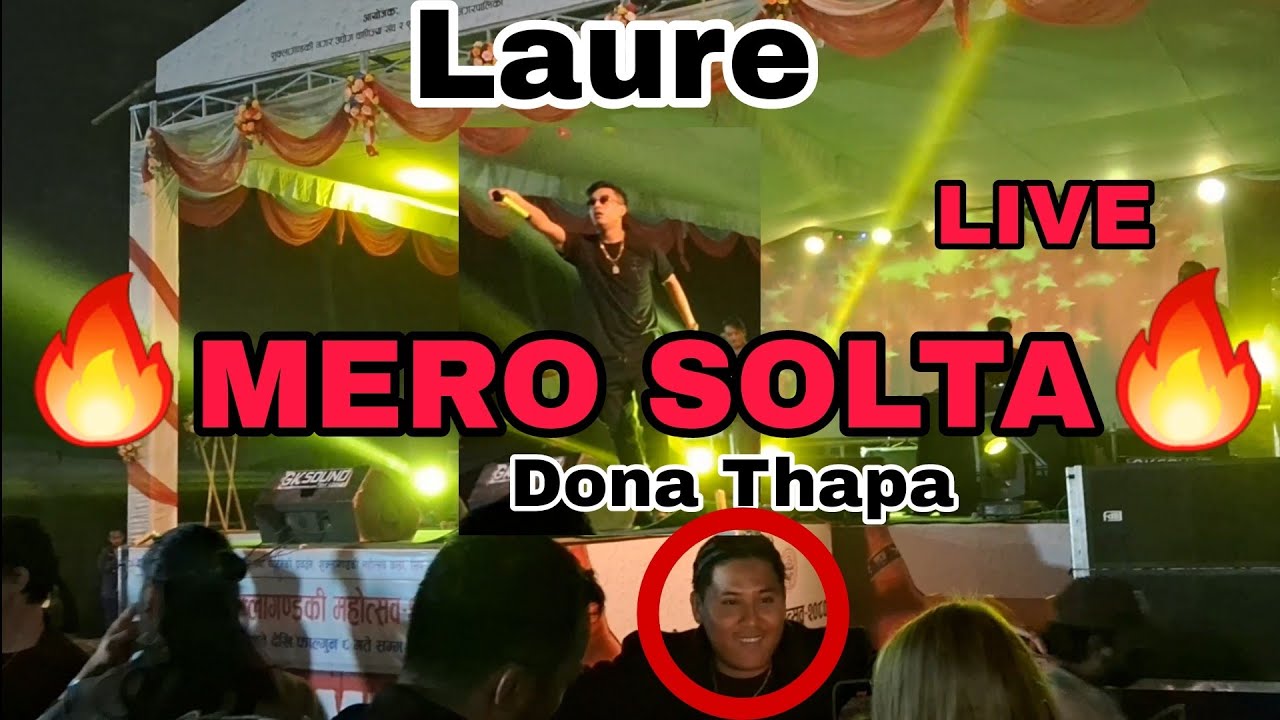 Laure - Mero Solta || Laure Concert  in dulegaunda || @DonaThapaAkaChocolateyBoy @LaureOfficial