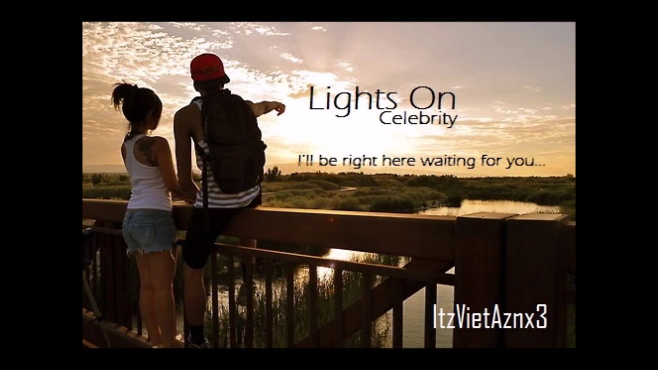 Celebrity- Lights On