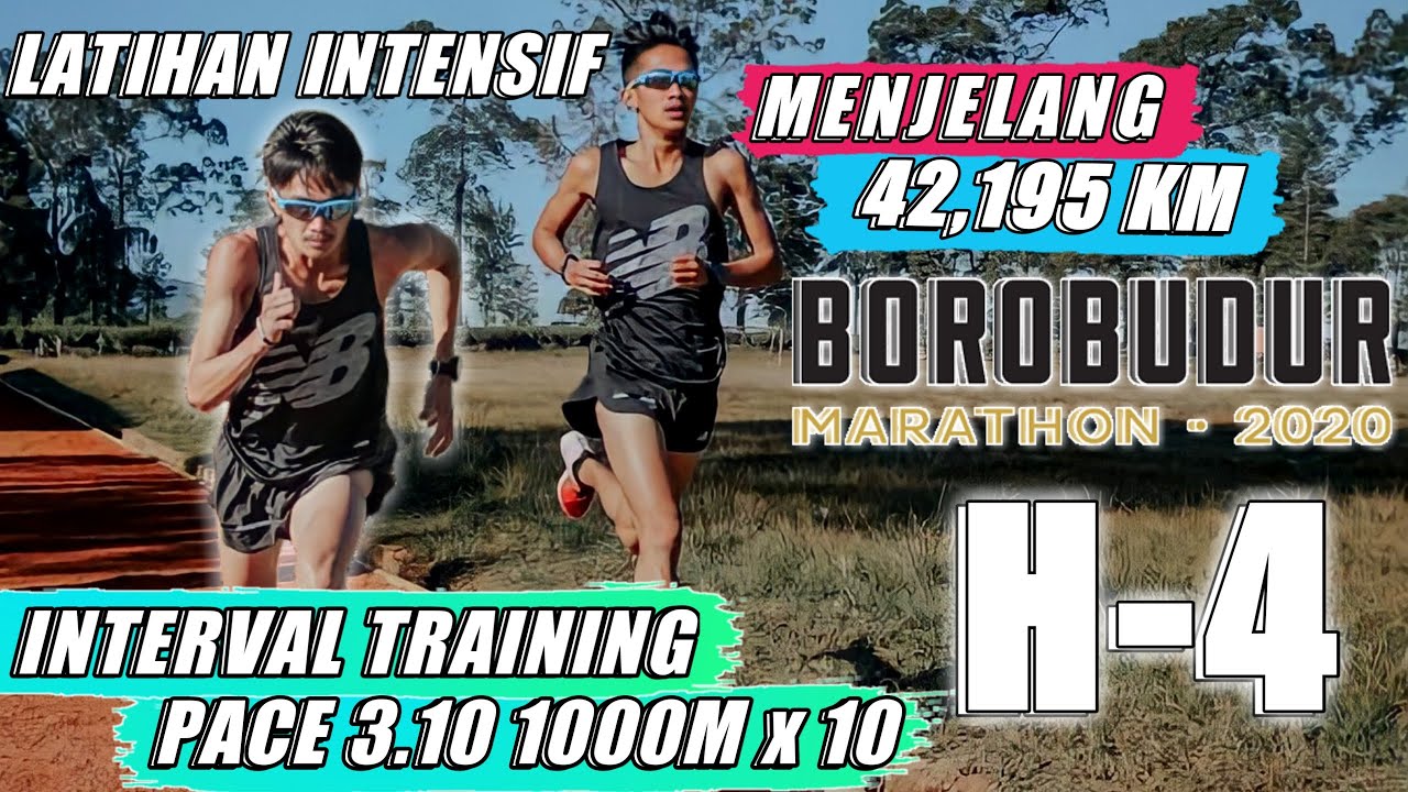 LATIHAN INTENSIF H-4 ROAD TO BOROBUDUR MARATHON | INTERVAL TRAINING 1000m x 10 PACE 3’10 | 42,195KM!