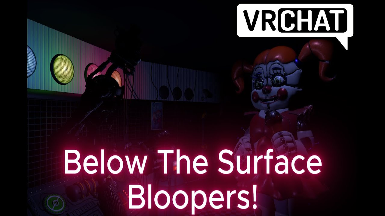 Below The Surface VRChat Music Video (Bloopers)