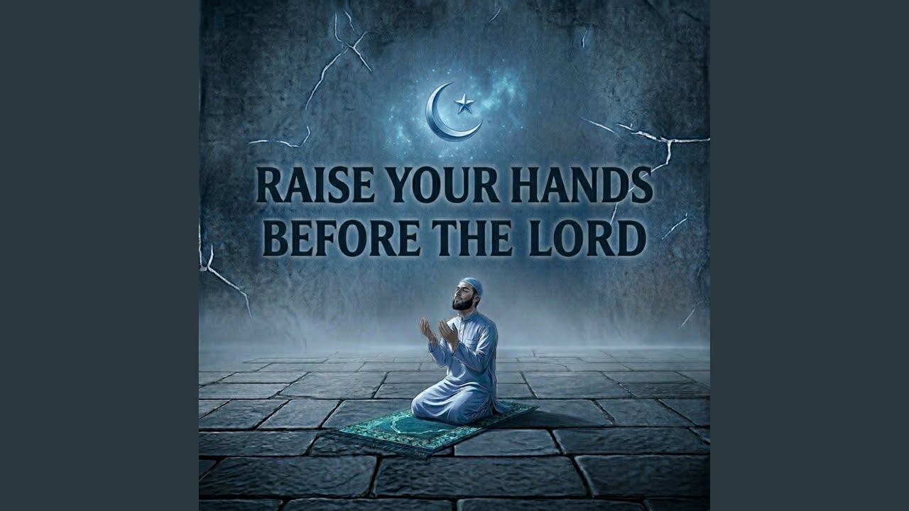 Raise Your Hands Before The Lord