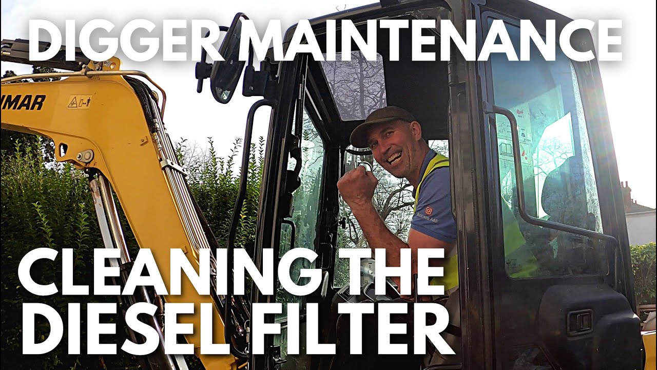 DIGGER MAINTENANCE: CLEANING THE DIESEL FILTER | Build with A&E
