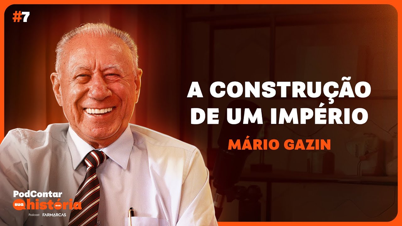 MÁRIO GAZIN - PodContar sua história – 2ª Temporada | EP #7