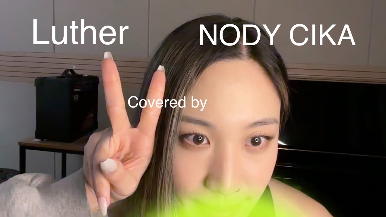 Luther covered acoustic version by NODY CIKA
