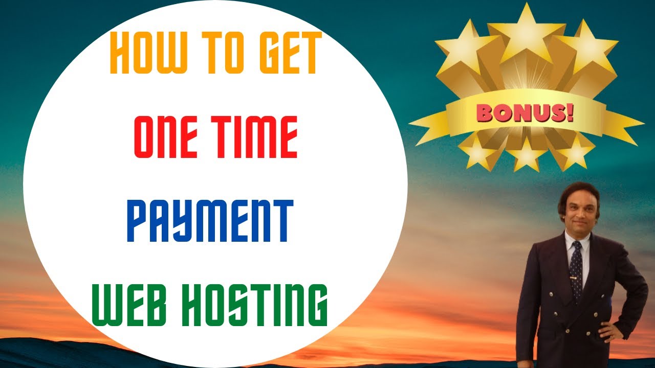 One Time Payment Web Hosting |  How to get One Time Payment Web Hosting