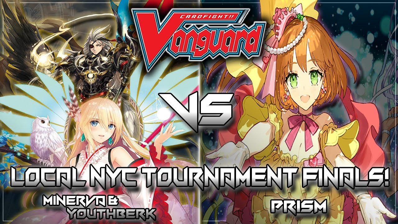 [3/28/24] NYC Cardfight Vanguard Standard Tourney Final Rounds: [Minerva/Youthberk] VS [Prism]