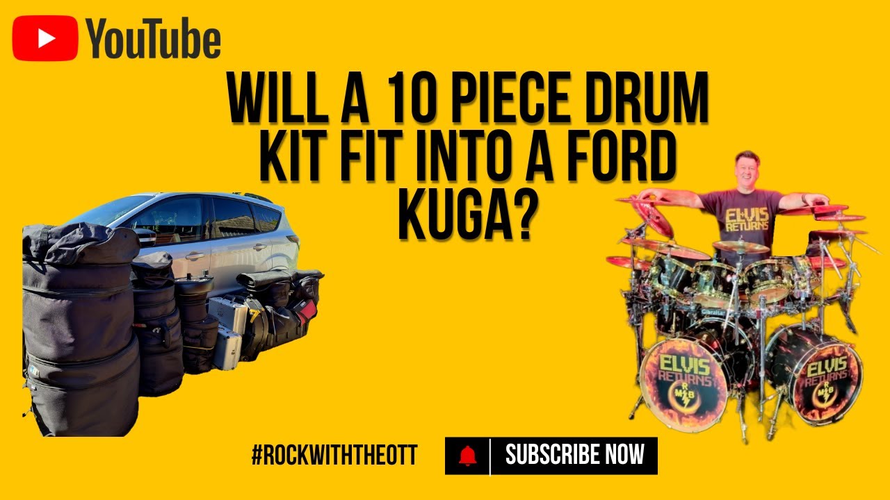 Will a 10 piece drum kit fit in to a Ford Kuga