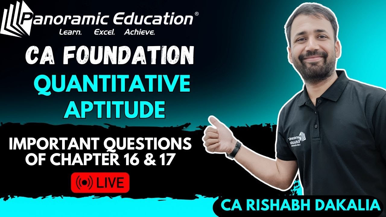 CA Foundation | QA | Chp 16 & Chp 17 Important Questions | CA Rishabh Dakalia