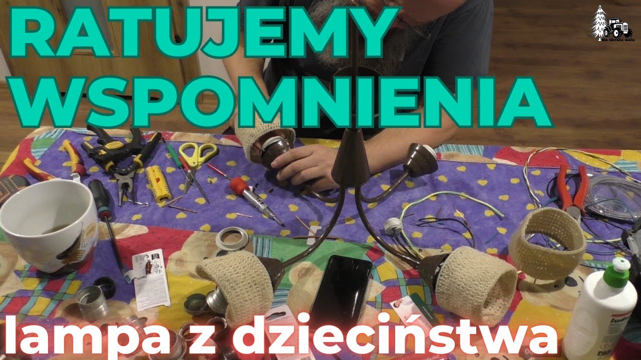 Ratujemy wspomnienia czyli renowacja starej lampy