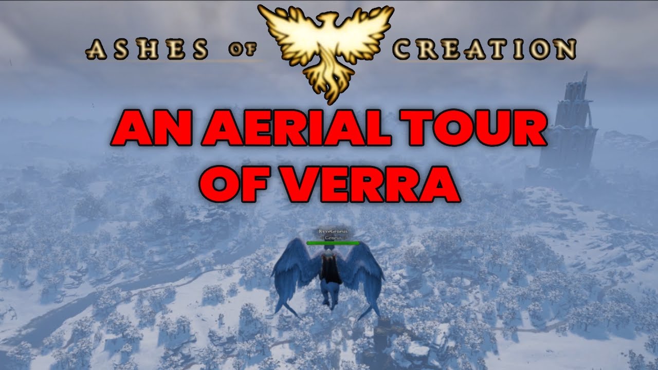 An AERIAL TOUR of VERRA | Ashes of Creation