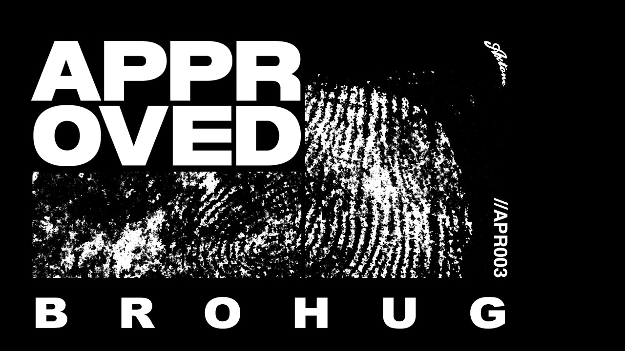 Axtone Approved: BROHUG