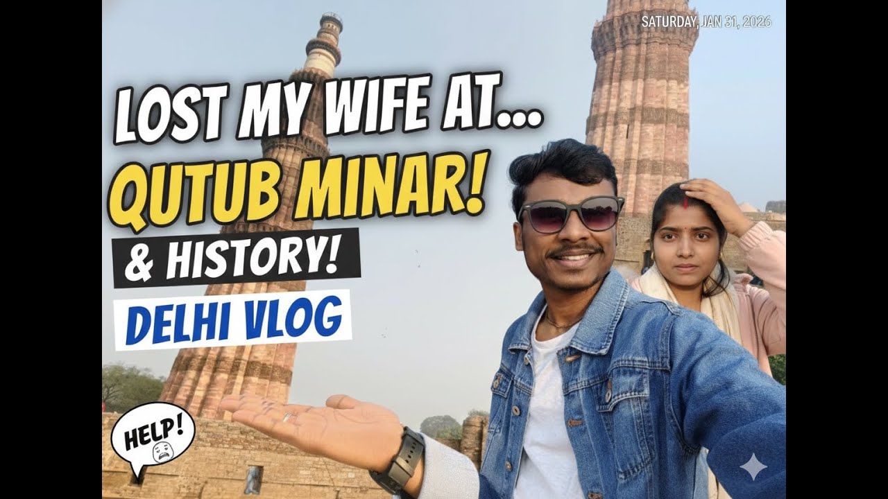 I LOST MY WIFE AT QUTUB MINAR! 😱 | Delhi Vlog & History Tour | Weekend Vlog | Watch full video