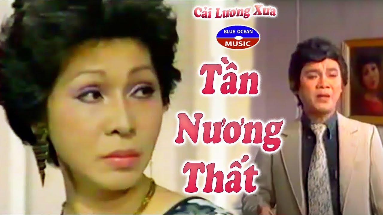 Cải Lương Xưa | Tần Nương Thất