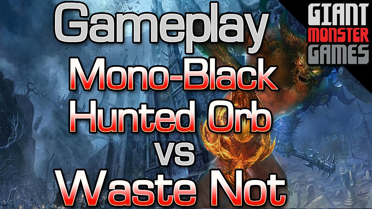 Budget Hunted Orb -vs- Waste Not - MTGO Gameplay #1
