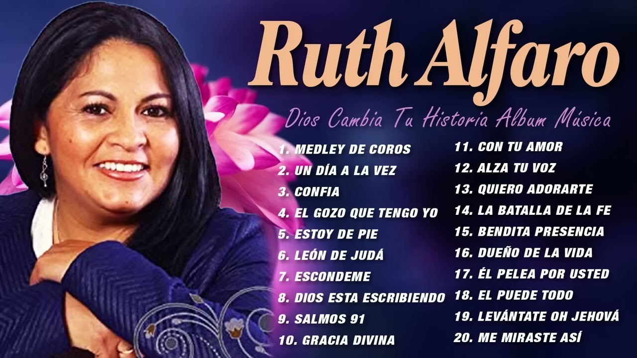 Ruth Alfaro:2 Horas Ruth Alfaro Mix Exitos De Musica Cristiana(Vol 1)