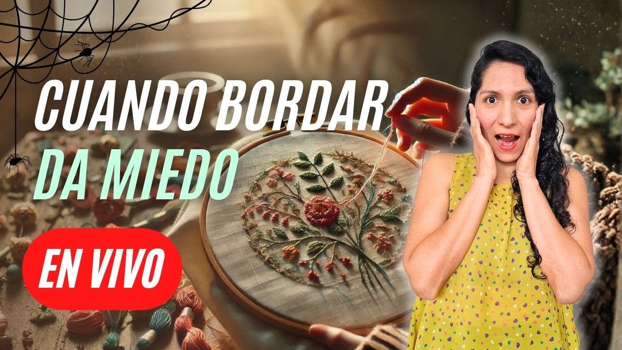 Historias de terror de una bordadora 👻