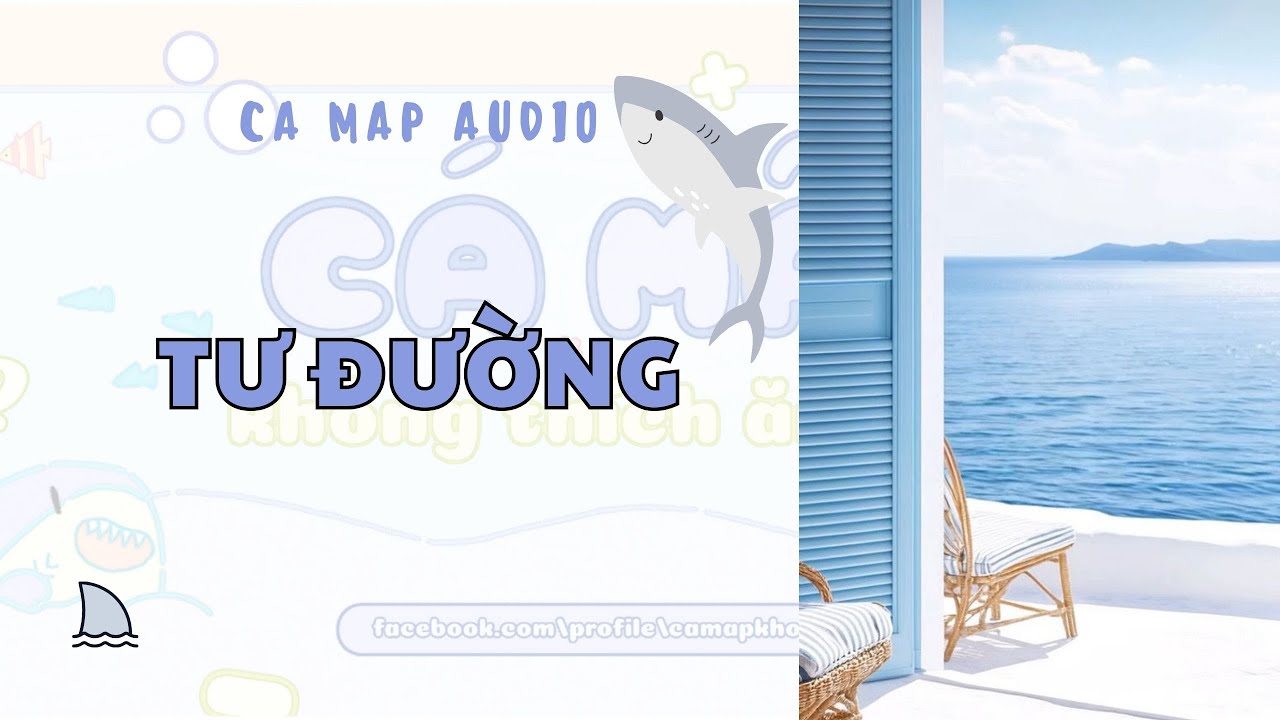 C&aacute; mập audio số 41 | Tư Đường