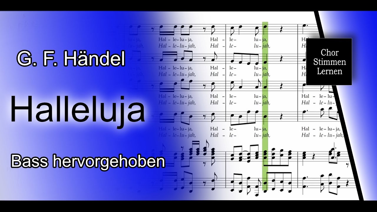 Halleluja (G. F. Händel) – Bass hervorgehoben / bass enhanced