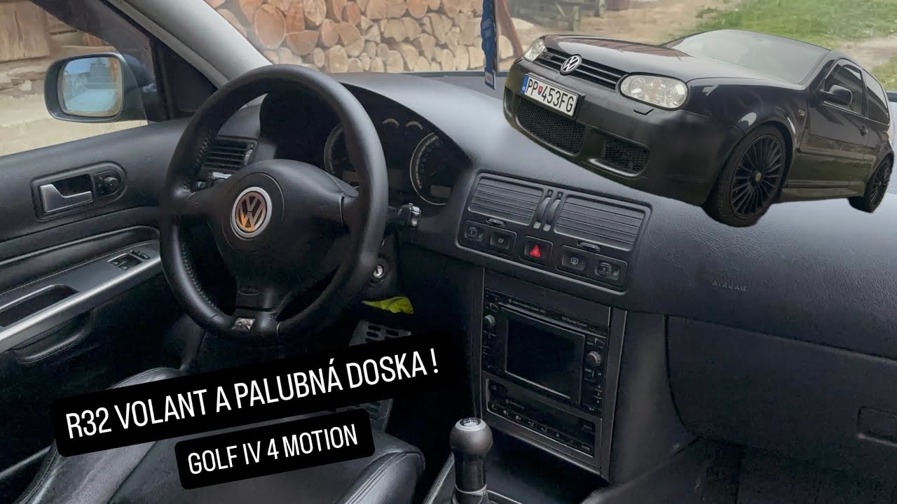 NOVÝ R32 VOLANT A PALUBNÁ DOSKA ! GOLF IV 4 MOTION PROJECT 🔥 