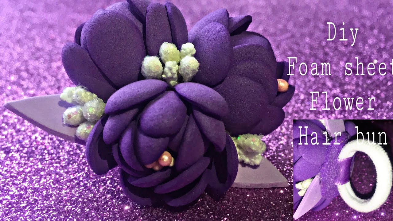 Diy foam sheet flower hair bun/ foam sheet craft/how to make foam sheet hair accessories/ foamiran