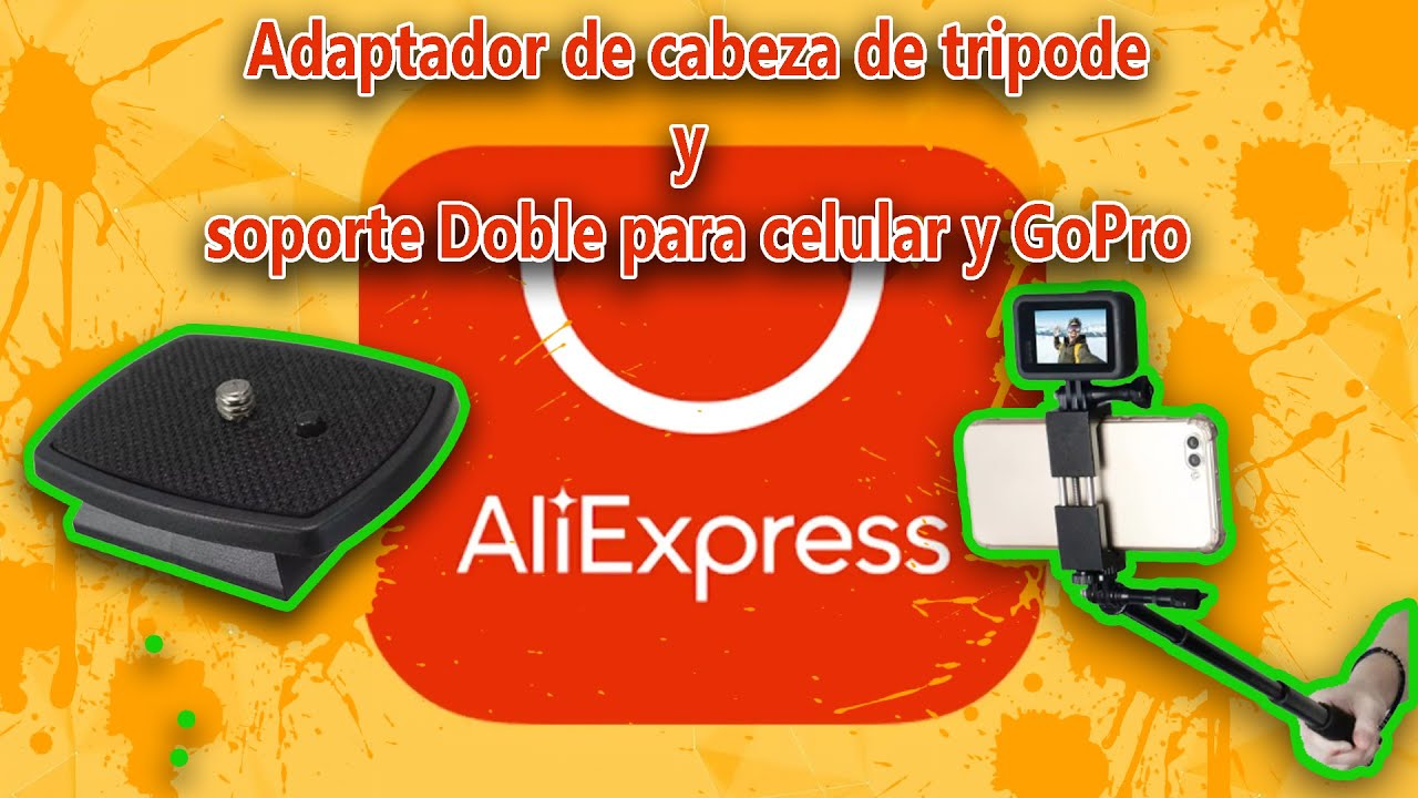 Ali Express Adaptador de cabeza de tripode y soporte Doble para celular y GoPro. Dj.Magicdelapuente