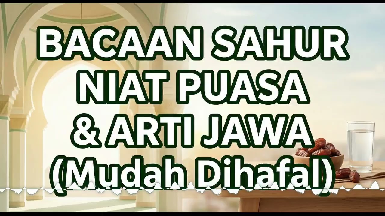 Doa Niat Puasa Ramadhan (Nawaitu Shauma Ghadin) dan Arti Bahasa Jawa Krama Alus - Lengkap & Merdu