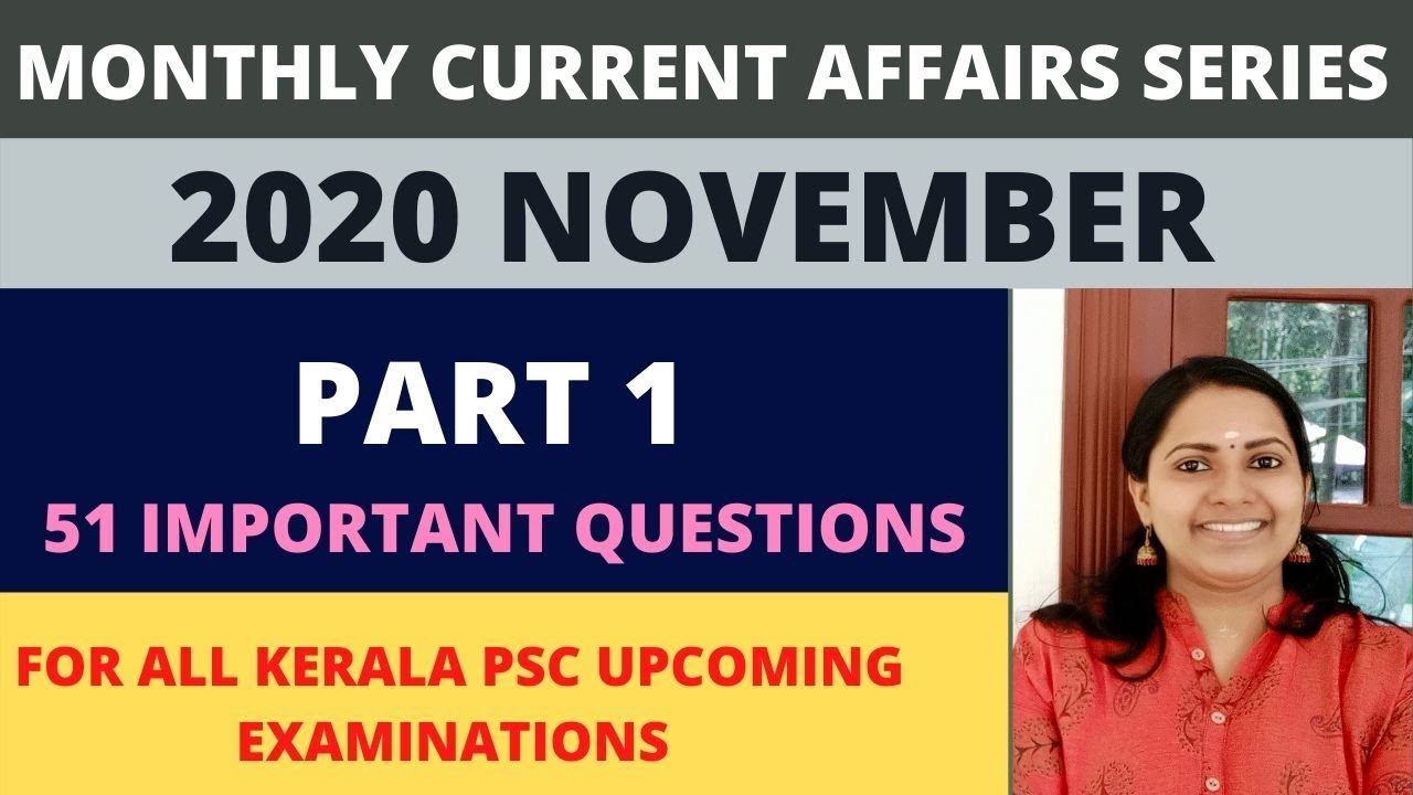 KERALA PSC CURRENT AFFAIRS/NOVEMBER 2020/PART 1/50 QUESTIONS/നവംബർ /MONTHLY CURRENT AFFAIRS