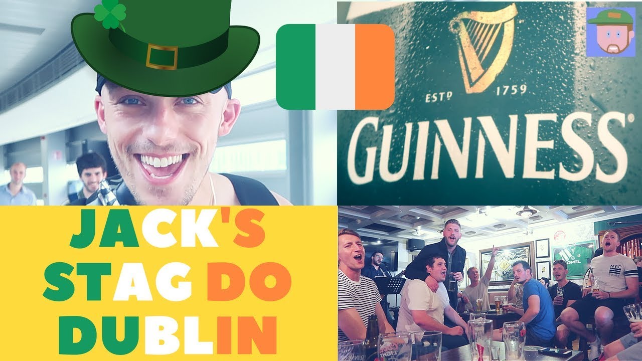 JACK'S STAG DO !!! | Dublin, Ireland