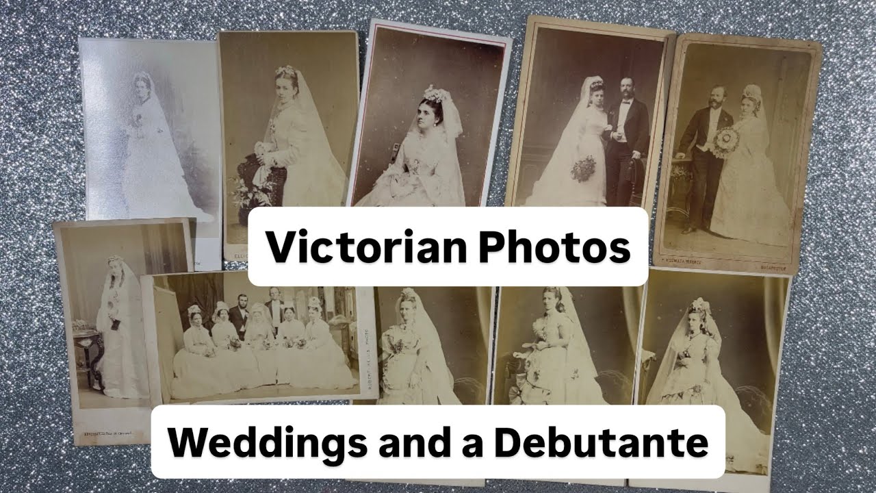 Victorian Weddings and a Debutante (Part 1)