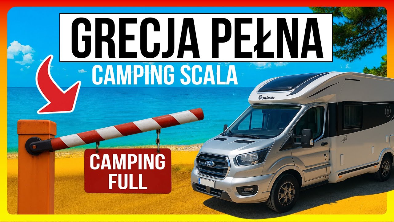 GRECJA – W Sierpniu Nie Ma Miejsc! Uratował Nas Camping Scala