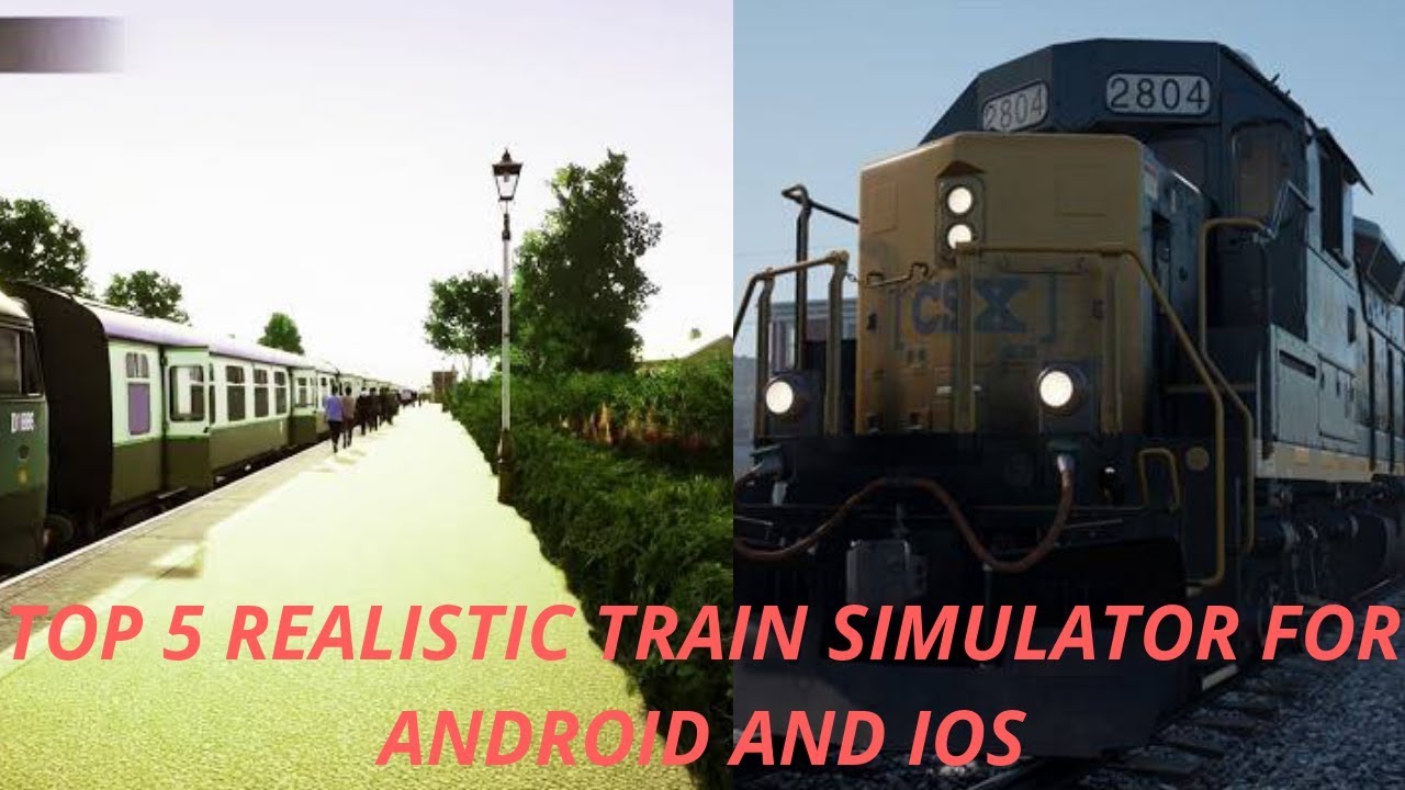 TOP 5 REALISTIC TRAIN SIMULATOR FOR ANDROID AND IOS||top10information||