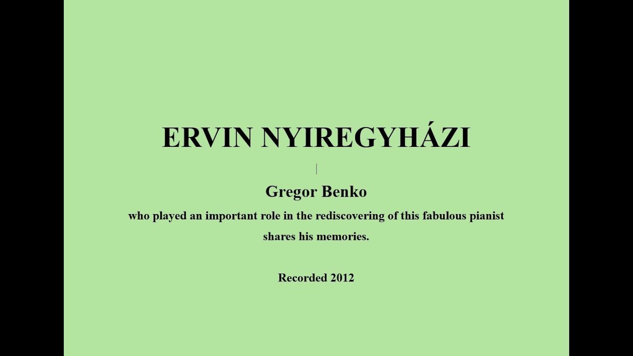 Gregor Benko on Nyiregyházi July 6 2012