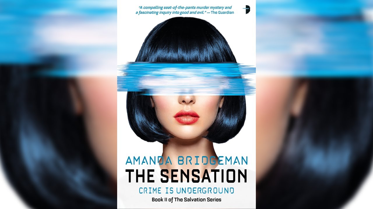 Angry Robot Presents a Very Special Book Launch - The Sensation by Amanda Bridgeman