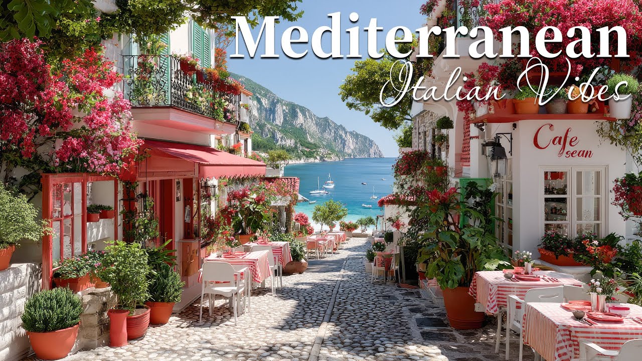 🎶 Chill Mediterranean Music & Italian Vibes 🏡🌊 2+ Hours of Scenic Coastal Italy & Lake Como Bliss 🇮🇹