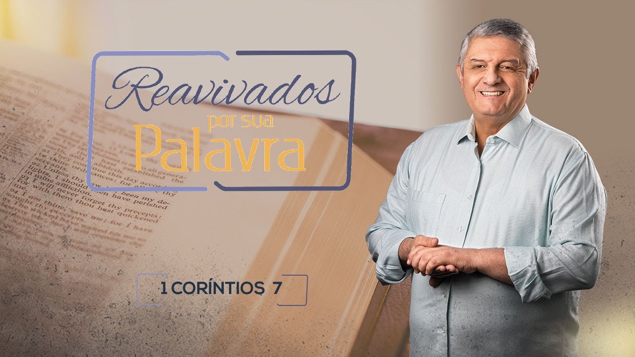 REAVIVADOS - 1 CORÍNTIOS 7