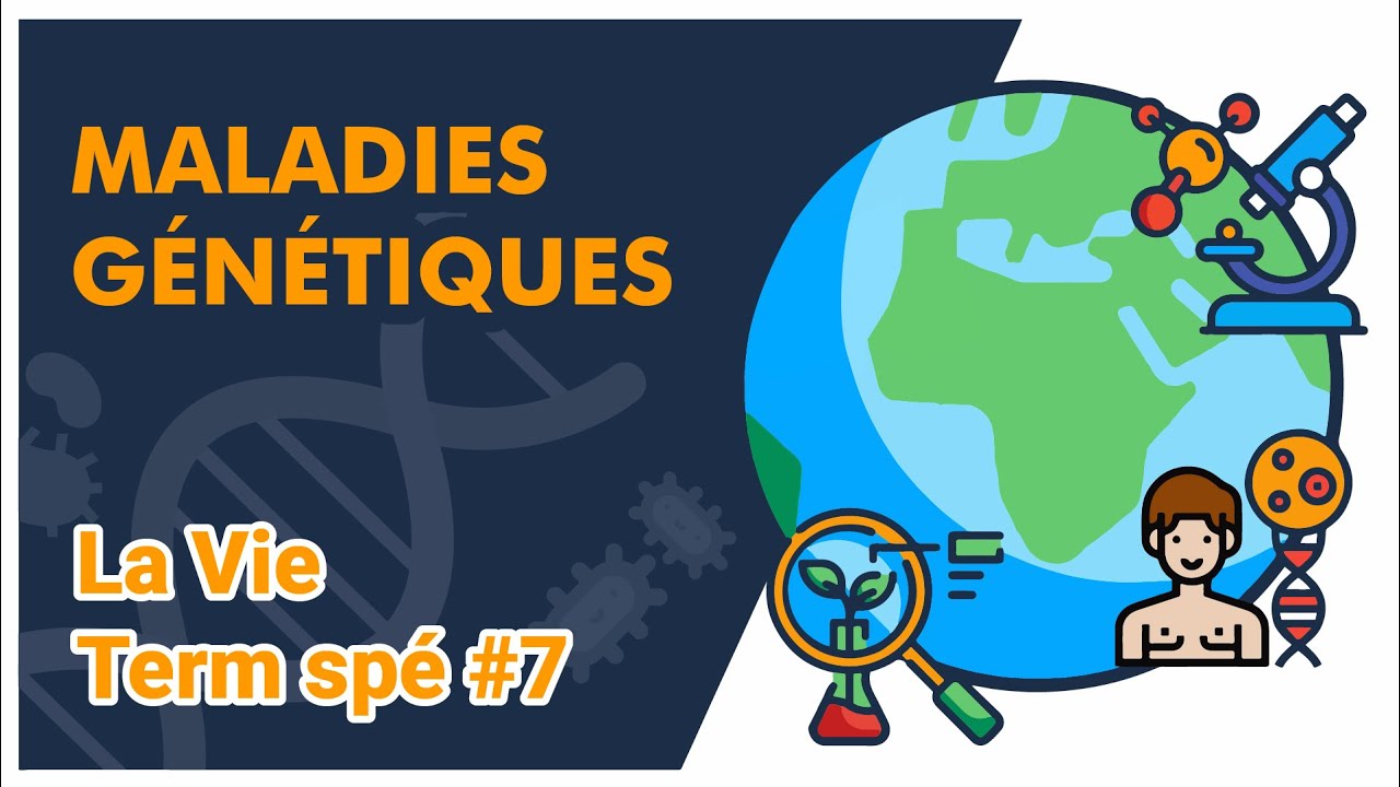 Maladies génétiques- SVT - LA VIE Term spé #7 - Mathrix