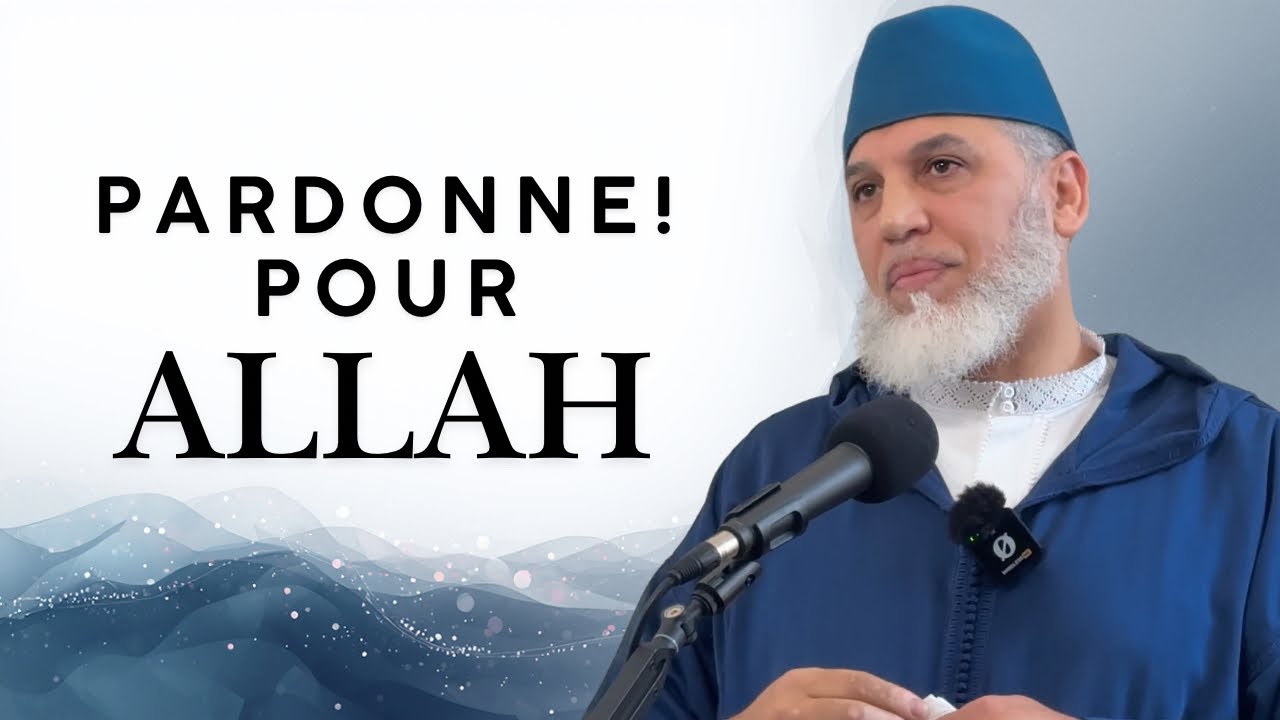 Pardonne, pour Allah