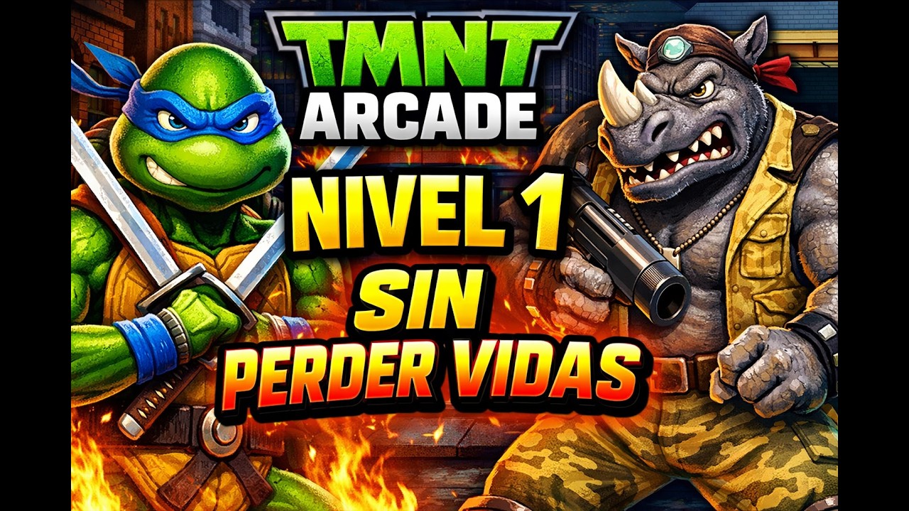 Teenage Mutant Ninja Turtles Arcade – Nivel 1 SIN PERDER VIDAS 🐢🔥