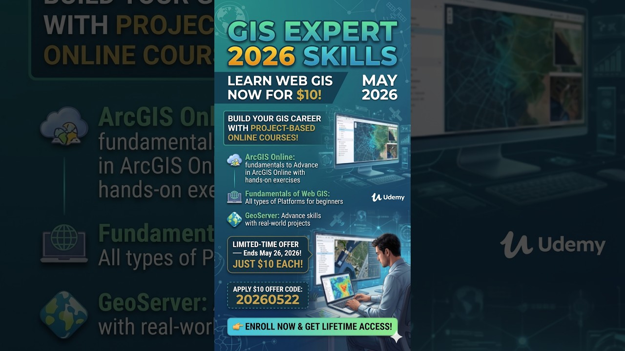 🔥 GIS Expert 2026 skill: Learn Web GIS now for $10! May 2026