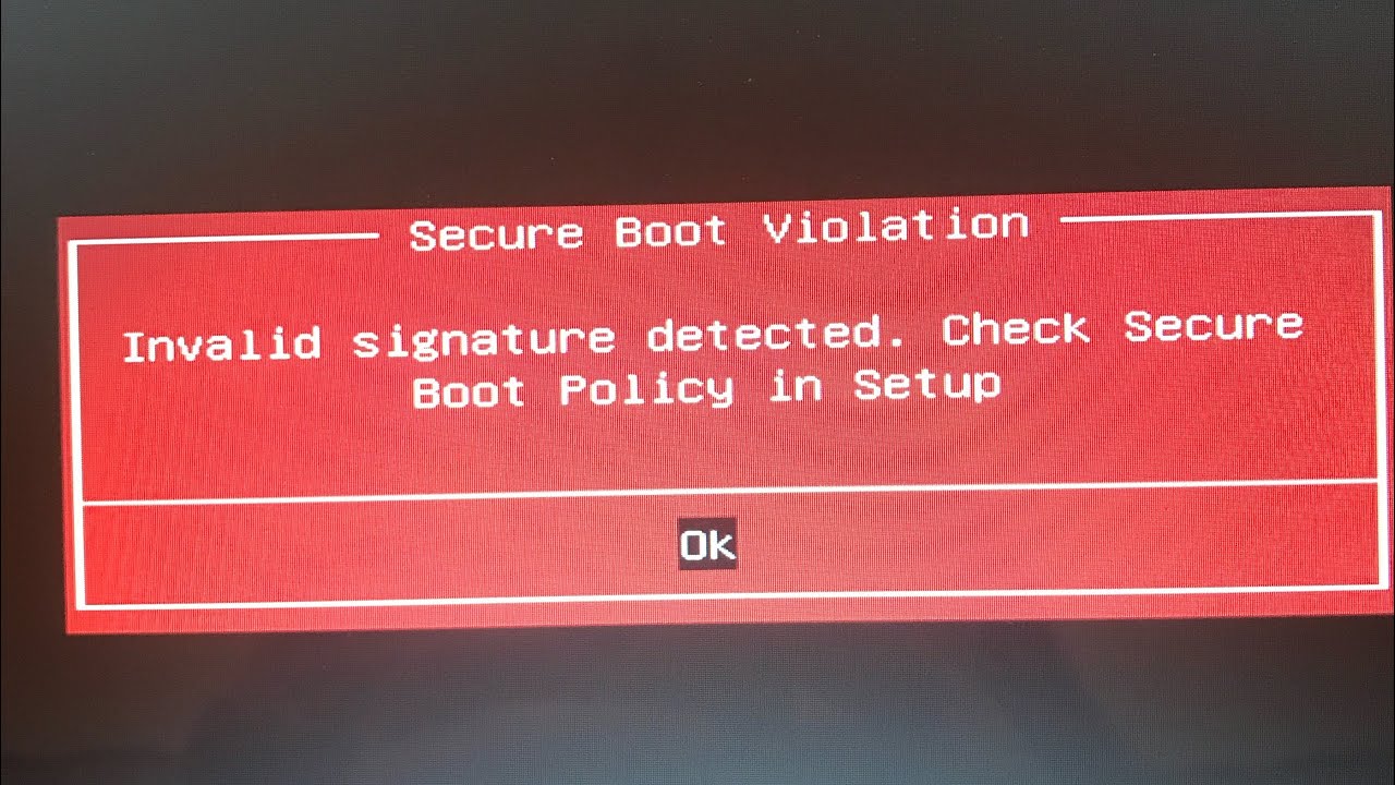 Como resolver Invalid signature detected. check secure boot policy in setup