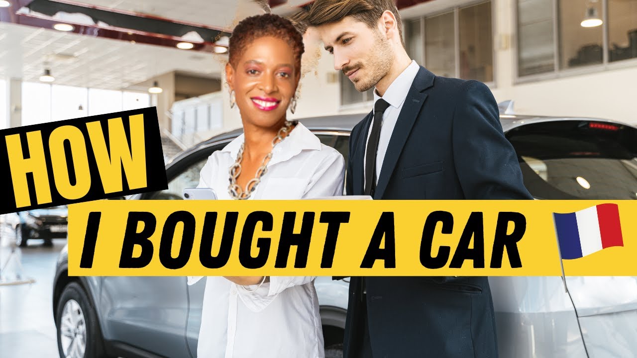 HOW I bought a car in FRANCE