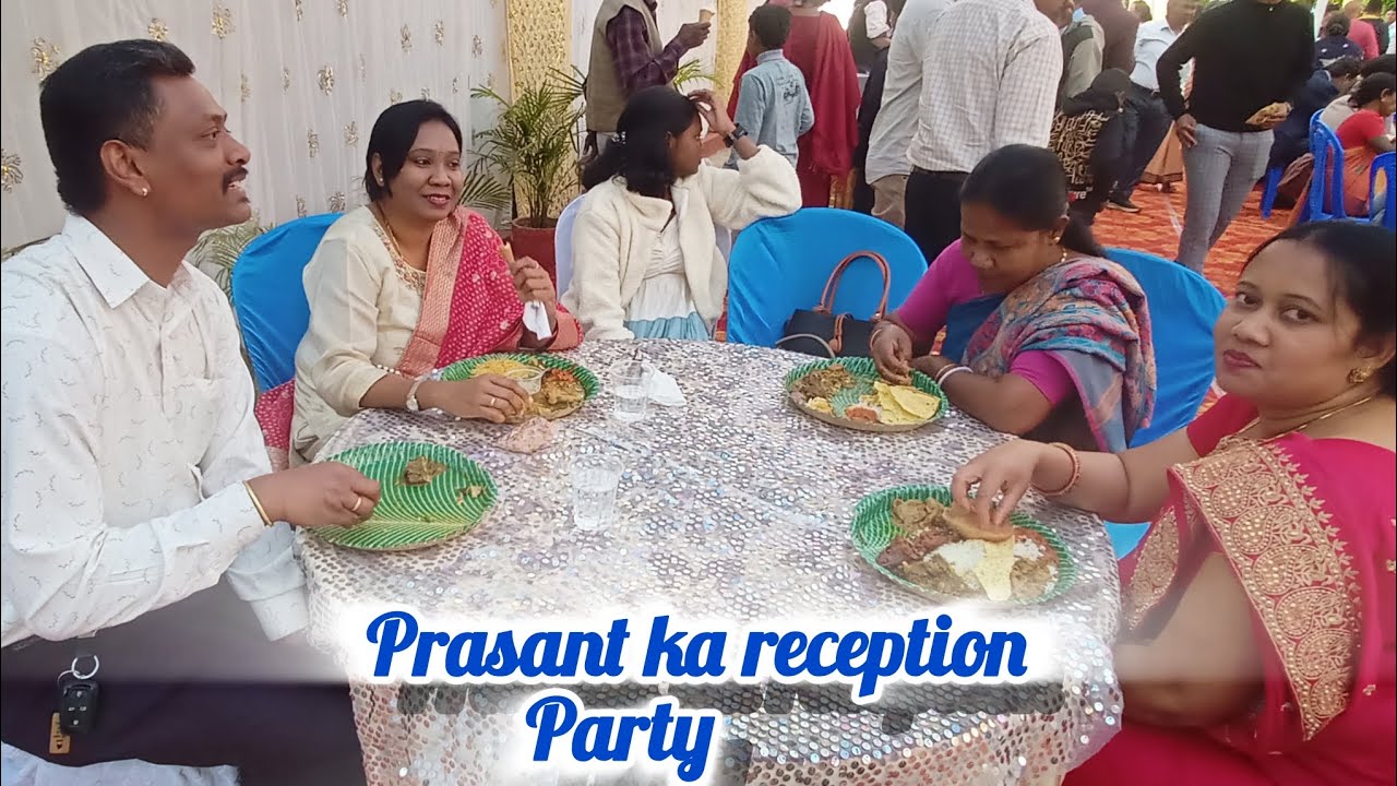Prasant ka reception party