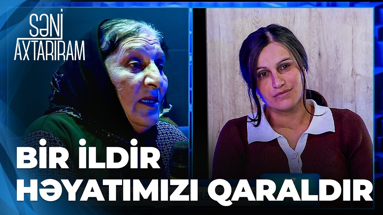 Səni Axtarıram – Rəşadın anası Gülxanım haqqında nələr danışdı? – Oğluma gecələr yazır