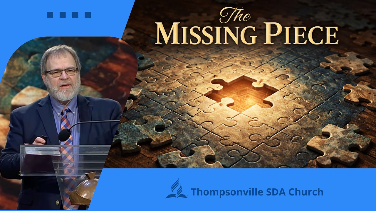 20260228 | The Missing Piece | Pastor Terry Shelton
